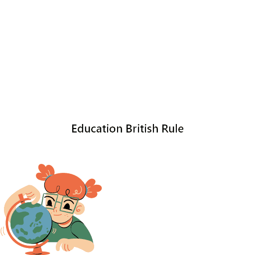 Education British Rule